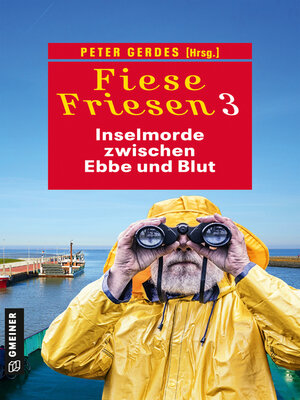 cover image of Fiese Friesen 3--Inselmorde zwischen Ebbe und Blut